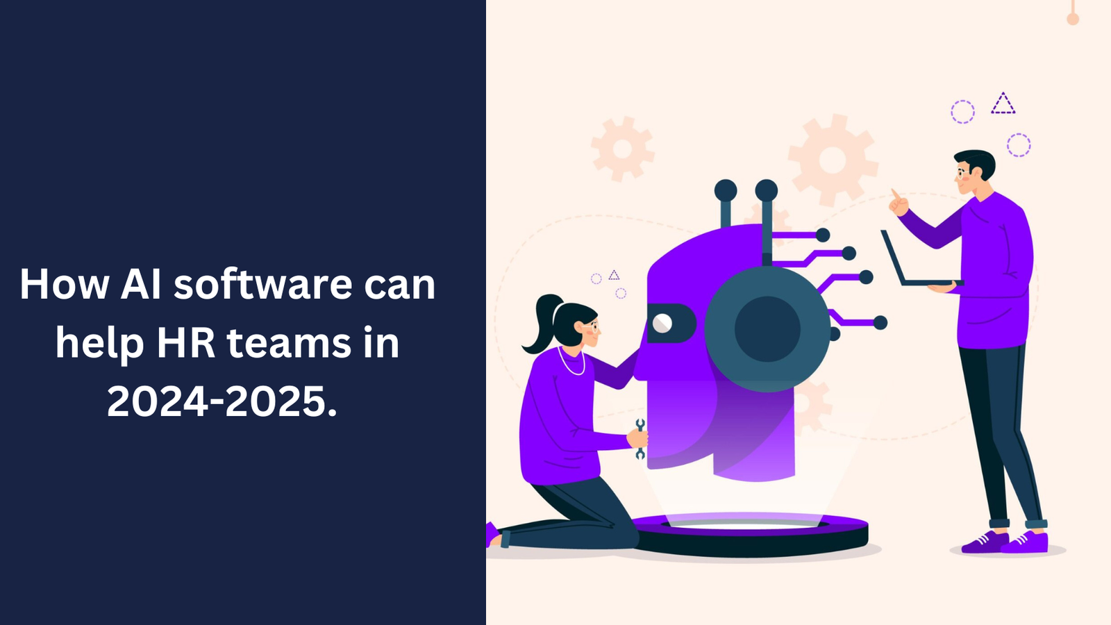 How AI software can help HR teams in 2024-2025.