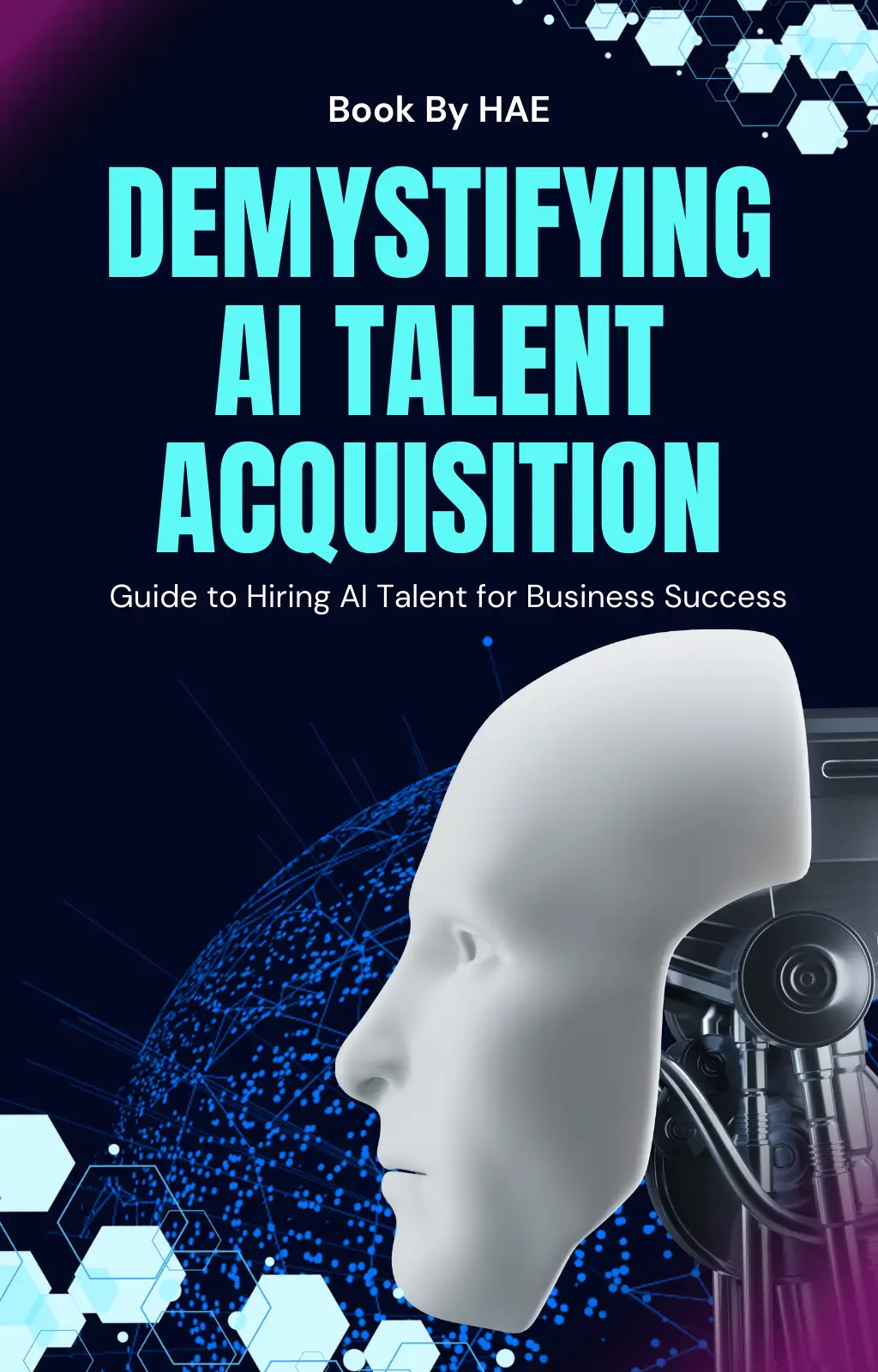 Guide to Hiring AI Talent for Business Success